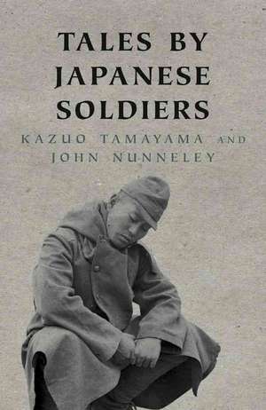 Tales By Japanese Soldiers de John Nunneley