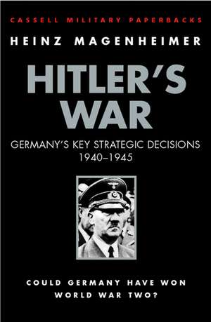 Hitler's War de Heinz Magenheimer