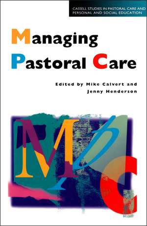 Managing Pastoral Care de Mike Calvert