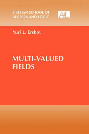 Multi-Valued Fields de Yuri L. Ershov