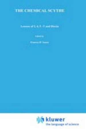 The Chemical Scythe: Lessons of 2,4,5-T and Dioxin de Alastair Hay