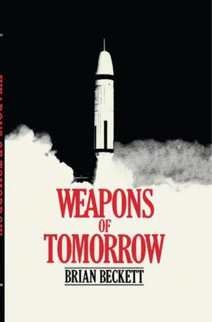 Weapons of Tomorrow de Brian Beckett