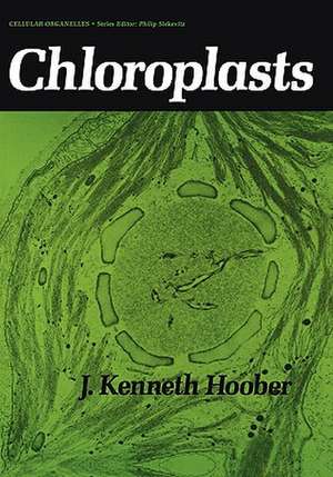 Chloroplasts de J. Kenneth Hoober