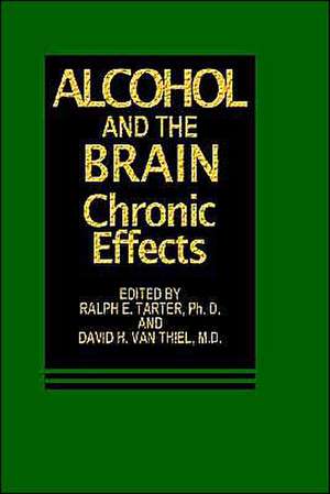 Alcohol and the Brain: Chronic Effects de R.E. Tarter