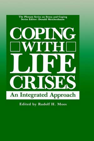 Coping with Life Crises: An Integrated Approach de Rudolf Moos