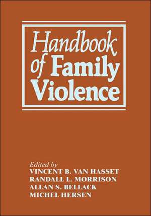 Handbook of Family Violence de Alan S. Bellack