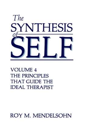 The Synthesis of Self de R.M. Mendelsohn