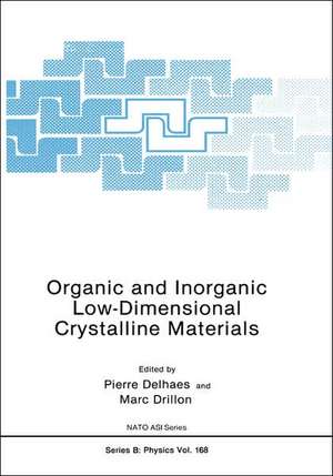 Organic and Inorganic Low-Dimensional Crystalline Materials de Pierre Delhaes