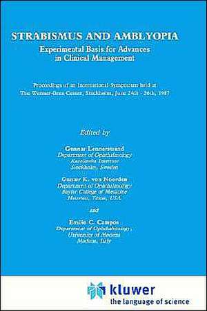 Strabismus and Amblyopia: Experimental Basis for Advances in Clinical Management (Wenner-Gren International Symposium Series, Vol 49) de Gunnar Lennerstrand