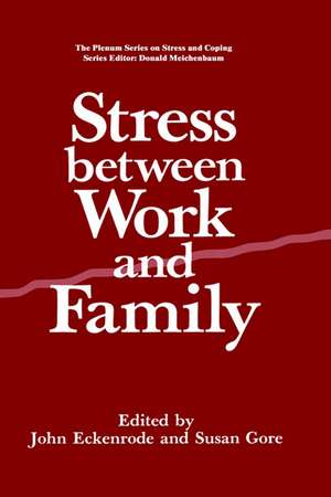 Stress Between Work and Family de John Eckenrode