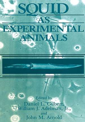 Squid as Experimental Animals de W.J., Jr. Adelman