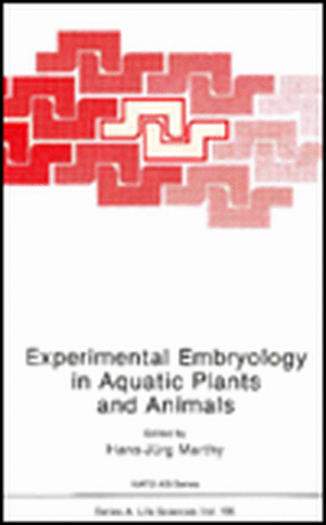 Experimental Embryology in Aquatic Plants and Animals de Hans-Jurg Ed. Marthy