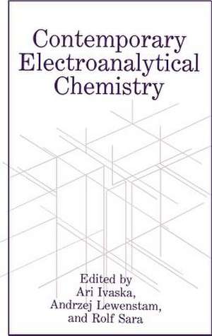 Contemporary Electroanalytical Chemistry de A. Ivaska