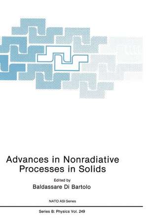 Advances in Nonradiative Processes in Solids de Baldassare di Bartolo