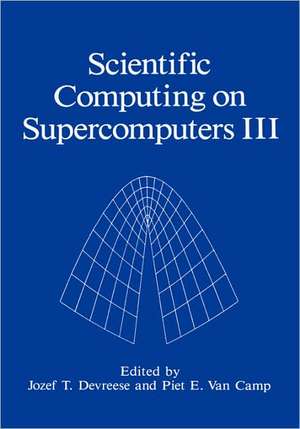 Scientific Computing on Supercomputers III de J.T. Devreese