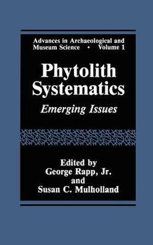 Phytolith Systematics: Emerging Issues de Susan C. Mulholland