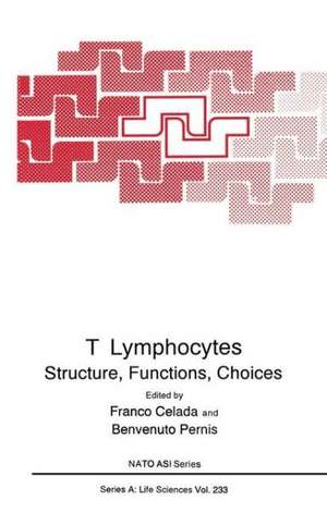 T Lymphocytes: Structure, Function, Choices de North Atlantic Treaty Organization