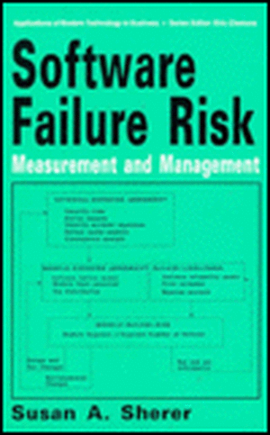 Software Failure Risk: Measurement and Management de Susan A. Sherer