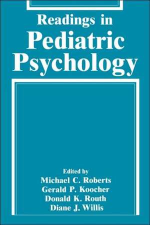 Readings in Pediatric Psychology de Michael C. Roberts