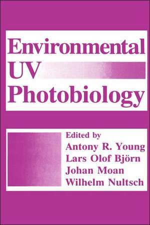 Environmental UV Photobiology de Lars Olof Björn