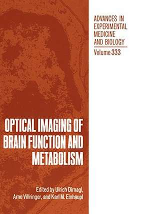 Optical Imaging of Brain Function and Metabolism de Ulrich Dirnagl