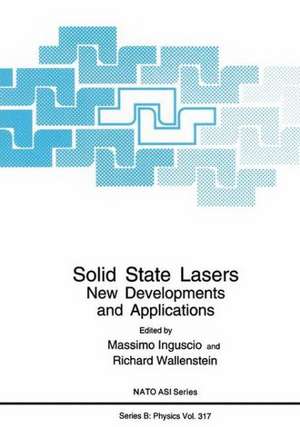 Solid State Lasers: New Developments and Applications de M. Inguscio