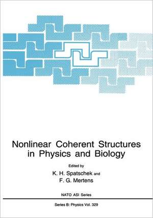 Nonlinear Coherent Structures in Physics and Biology de K.H. Spatschek