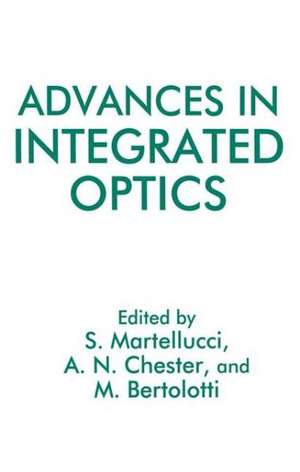 Advances in Integrated Optics de Martellucci