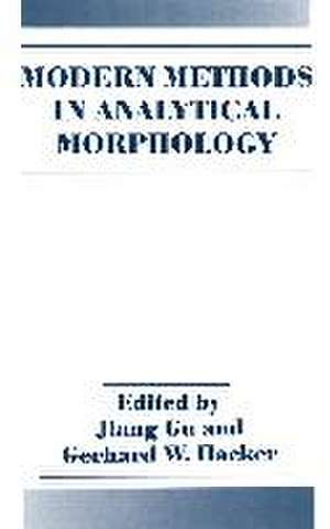 Modern Methods in Analytical Morphology de Gu, Jiong