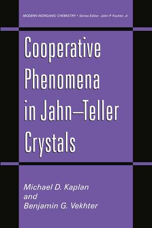 Cooperative Phenomena in Jahn—Teller Crystals de Michael D. Kaplan