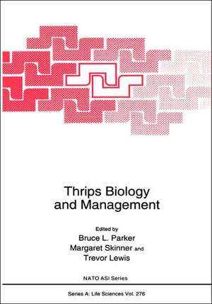 Thrips Biology and Management de Bruce L. Parker