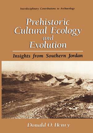 Prehistoric Cultural Ecology and Evolution: Insights from Southern Jordan de Donald O. Henry