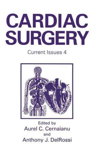 Cardiac Surgery: Current Issues 4 de A. C. Cernaianu