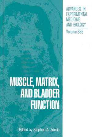 Muscle, Matrix, and Bladder Function de Stephen A. Zderic