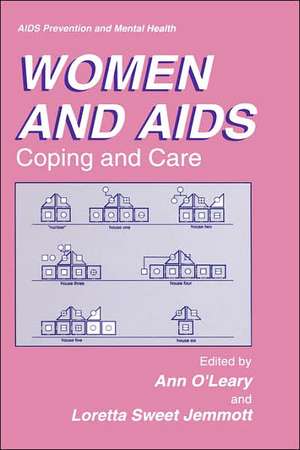 Women and AIDS: Coping and Care de Ann O'Leary, PhD