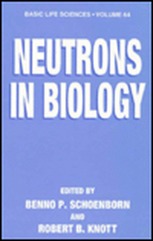 Neutrons in Biology de Benno P. Schoenborn