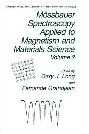 Mössbauer Spectroscopy Applied to Magnetism and Materials Science de G.J Long