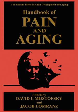 Handbook of Pain and Aging de David I. Mostofsky