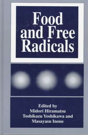 Food and Free Radicals de Midori Hiramatsu