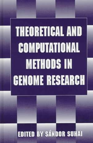 Theoretical and Computational Methods in Genome Research: Theory and Applications de International Symposium on Theoretical and Computational Gen