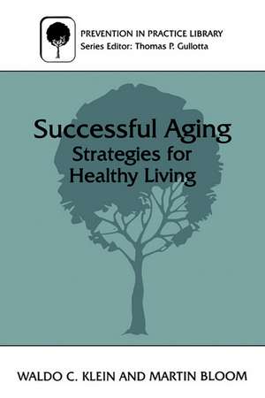 Successful Aging: Strategies for Healthy Living de Martin Bloom