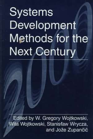 Systems Development Methods for the Next Century de International Conference on Information