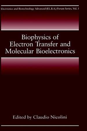 Biophysics of Electron Transfer and Molecular Bioelectronics de C. Nicolini