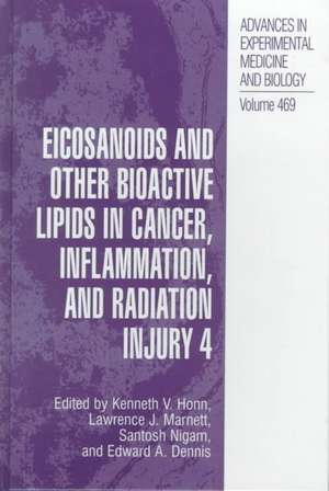 Eicosanoids and Other Bioactive Lipids in Cancer, Inflammation, and Radiation Injury 4: Studies of Alcohol-Related Disorders de Lawrence J. Marnett