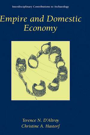 Empire and Domestic Economy de Terence N. D'Altroy