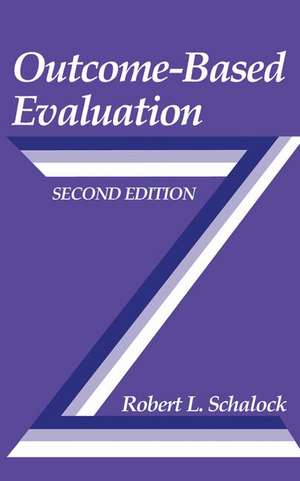 Outcome-Based Evaluation de Robert L. Schalock