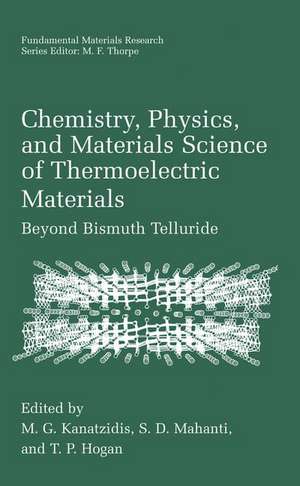 Chemistry, Physics, and Materials Science of Thermoelectric Materials: Beyond Bismuth Telluride de M.G. Kanatzidis