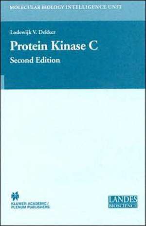 Protein Kinase C de Lodewijk V. Dekker