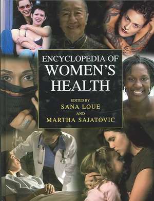 Encyclopedia of Women's Health de Sana Loue