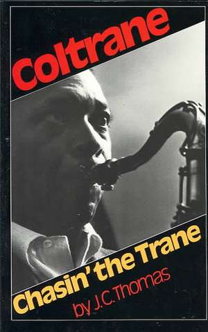 Chasin' The Trane de J. C. Thomas